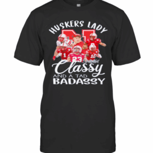 Huskers Lady Sassy Classy And A Tad Badassy T Shirt