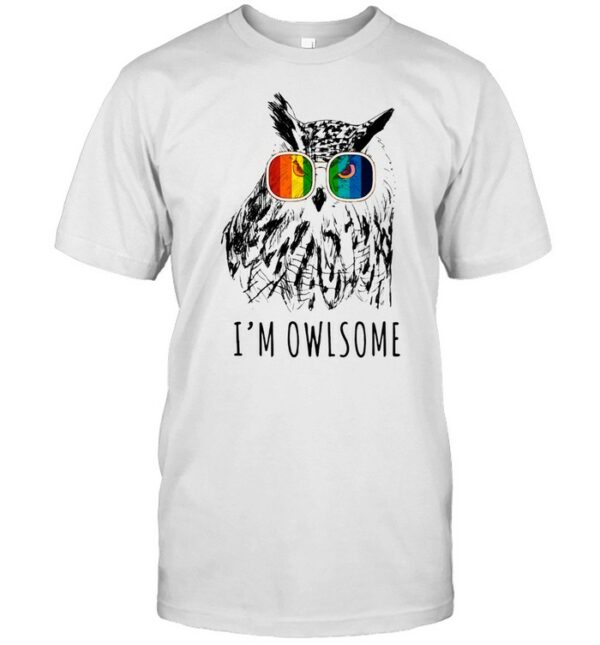 I AM OWLSOME OWL WITH COLOR GLASS SHIRT